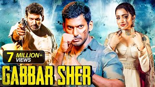 Gabbar Sher  New Released South Indian Hindi Dubbed Movie 2024  South Action Movie  Vishal [upl. by Gurtner]