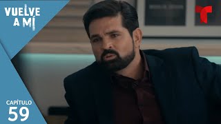 Vuelve a Mí  Capítulo 59 La emboscada  Telemundo Novelas [upl. by Haynor]