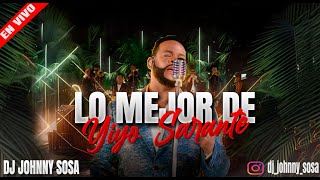 YIYO SARANTE SUS MEJORES EXITOS MEZCLA EN VIVO SALSA MIX [upl. by Lehteb]