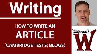 How to write an Article Cambridge First Advanced Blogs [upl. by Natsud]