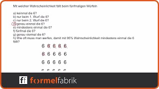 Wahrscheinlichkeitsrechnung 5 mal Würfeln OHNE Baumdiagramm [upl. by Ameerak633]