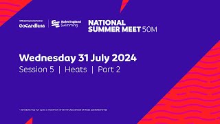 GoCardless Swim England National Summer Meet 2024 50m  Session 5  Heats  Part 2  1130 [upl. by Nomolos]