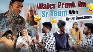 Water prank on sr team crazy qoustions​⁠ sana rishimonikarishistylishofficial [upl. by Ahsinhoj]