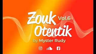 ZOUK OTENTIK 6 [upl. by Sokin]