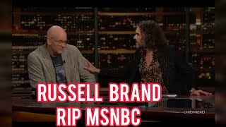 Russell Brand Goes off On MSNBC Analyst for going after Fox News as Bill Maher Laugh [upl. by Enitselec]