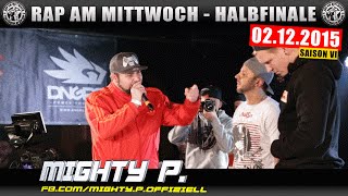 RAP AM MITTWOCH BERLIN 021215 BattleMania Halbfinale feat MIGHTY P uvm 34 GERMAN BATTLE [upl. by Akem]