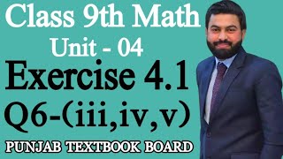 Class 9th Math Unit 4Exercise 41 Question 6 iiiivv 9th Maths EX 41 Question 6 iiiv [upl. by Ibbed]