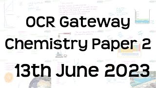 The Whole of OCR Gateway GCSE Chemistry Paper 2 Revision  13th June 2023 [upl. by Acinom]