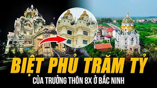 BIỆT PHỦ TRĂM TỶ CỦA TRƯỞNG THÔN 8X Ở BẮC NINH CƠ NGƠI XA HOA NGÀN M2 DÙNG CẢ XE ĐIỆN ĐỂ DỄ ĐI LẠI [upl. by Haimerej]