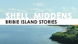 Bribie Island Aboriginal Stories Shell middens [upl. by Ahsatan574]