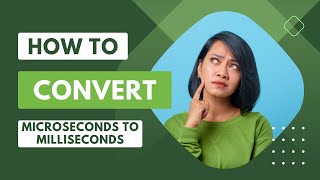 How to convert Microseconds to Milliseconds [upl. by Onateyac]