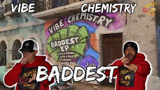 🔥🔥  Americans React to Vibe Chemistry  Baddest feat Pete amp Bas Jaykae Azza x Grima amp P Money [upl. by Vargas894]