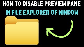 How to Disable Preview Pane in File Explorer of Windows 11 [upl. by Haeel644]