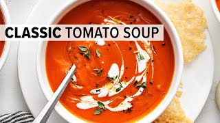 The BEST TOMATO SOUP RECIPE to make again and again [upl. by Cayla]