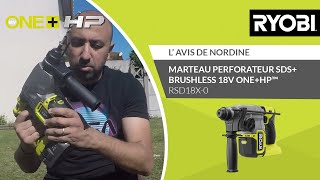 MARTEAU PERFORATEUR BRUSHLESS 18V ONEHP™ RSDS18X0 RYOBI®  L’avis de Nordine [upl. by Lledrac187]