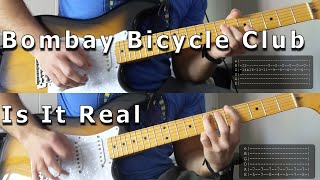 Bombay Bicycle Club  Is It Real Guitar cover w tabs [upl. by Teeniv606]