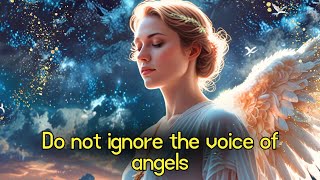 Receive this revelation Do not ignore the voice of the angels [upl. by Bryn]