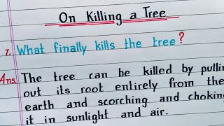 What finally kills the tree  On Killing A Tree  Class 9 English  NCERT  CBSE [upl. by Ellennahc]