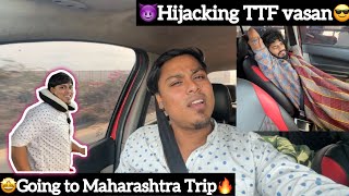 😈Hijacking Ttf vasan😎￼🤩Going To Maharashtra Trip🔥Tholaintha Edathai Thedukirean😍Episode1 [upl. by Olifoet799]