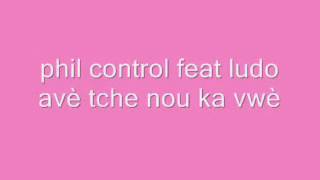 Ludo Feat Phil Control  Avé tché nou ka vwé  Zouk Officiel [upl. by Biddle]