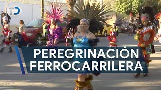 Peregrinación de ferrocarrileros tradición de más de 60 años [upl. by Graeme]