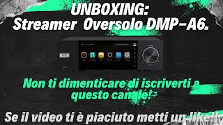 UNBOXING Streamer di Rete OVERSOLO DMPA6 [upl. by Ayoj667]