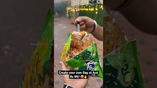 Create your own Bag at Just Rs 99😍🔥 Indian Street Food [upl. by Nylla]