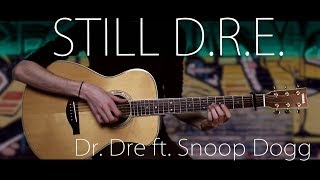 Dr Dre  Still DRE ft Snoop Dogg⎪Fingerstyle [upl. by Schiffman]