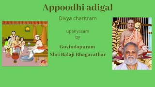 Shri Appodhi Adigal charithram upanyasam byy Govindapuram Shri Balaji Bhagavathar [upl. by Auqenehs]