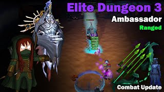 Elite Dungeon 3 Ambassador  Ranged  Combat Update  Runescape [upl. by Edmonda]