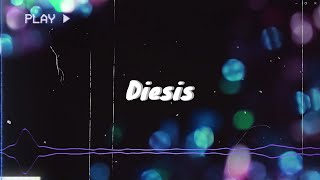 Diesis Lyric video reupload [upl. by Assyle]