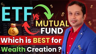 ETF vs Mutual Fund Which is Better for Wealth Creation [upl. by Fee]