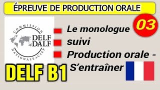 DELF B1  Production orale  Le monologue suivi Les Conseils  Exemple [upl. by Seagraves]