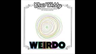 Chris Webby  Weirdo feat Justina Valentine prod Dreamstate amp Silver Age [upl. by Nnomae]