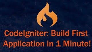 CodeIgniter Build Your First Application in Just 1 Minute [upl. by Sivlek932]