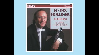 Albinoni Oboe Concerto in D Minor Op9 No2  Heinz Holliger  I Musici [upl. by Rimola405]