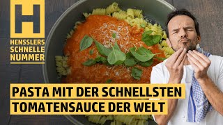 Schnelles Pasta mit der schnellsten Tomatensauce der Welt Rezept von Steffen Henssler [upl. by Nottap]