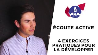 Écoute active  4 EXERCICES PRATIQUES pour la développer empathie et écoute active exercices [upl. by Esilana]