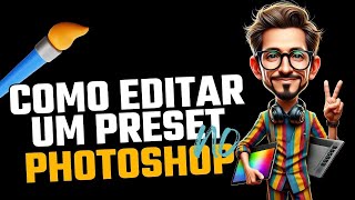 Como Editar um Presets no photoshop  Tutorial [upl. by Emelen]