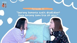 MATCHAPOD Eps 8 Seorang Samanta susah ditaklukan Masa iya 🤣 [upl. by Gentes222]