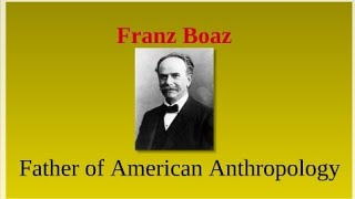 FRANZ BOAS The Father of American Anthropology [upl. by Gennie407]