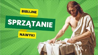 Sprzątanie  Biblijne Nawyki [upl. by Rinee]