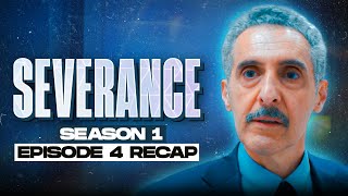 Severance  𝐒𝐞𝐚𝐬𝐨𝐧 𝟏  𝐄𝐩𝐢𝐬𝐨𝐝𝐞 𝟒  RECAP [upl. by Hayifas461]