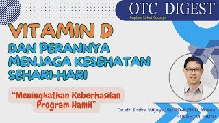 Vitamin D amp Perannya Menjaga Kesehatan Seharihari [upl. by Leahcin]