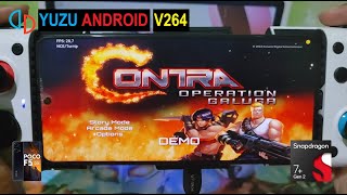 YUZU ANDROID V264 II CONTRA  OPERATION GALUGA DEMO VERSION II POCO F5 II SNAPDRAGON 7 GEN 2 [upl. by Strong]