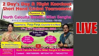 NORTH CALCUTTA BANDHU MILAN SANGHA Shorthand Cricket Tournament 2024 LIVE LINK1 [upl. by Maxa]