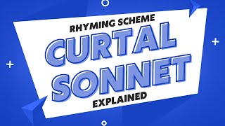 Curtal Sonnet  Rhyming Scheme [upl. by Anyzratak]