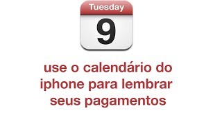 Usando o calendário do iphone para lembrete de contas [upl. by Clynes]