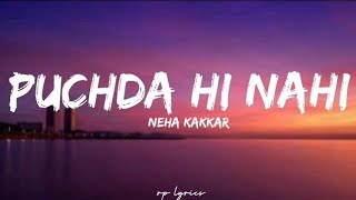 Puchda Hi Nahin Slowed amp Revarb Neha Kakkar Full Song Lofi Music 20 [upl. by Curson295]