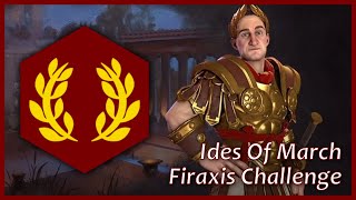 Civ VI  Firaxis Challenge  Ides of March [upl. by Eeluj]